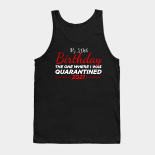 20th birthday quarantined Tank Top